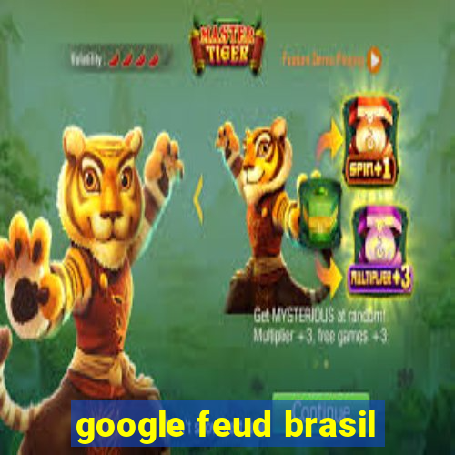 google feud brasil